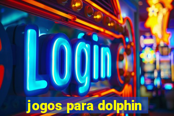 jogos para dolphin